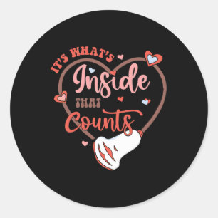 Valentine Sonography Tech It's Whats Inside That C Classic Round Sticker