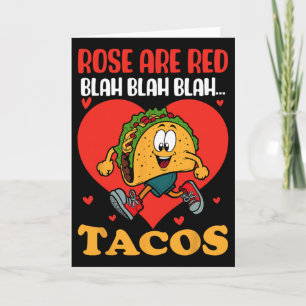 Valentine Tacos Roses Are Red Blah Blah Funny Desi Card