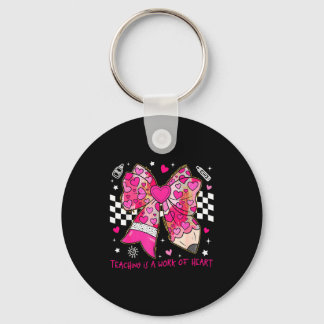 Valentine Teaching Is A Work Of Heart Pencil Bow T Key Ring