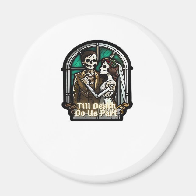 Valentine Till Death Do Us Part Classic Magnet (Front)