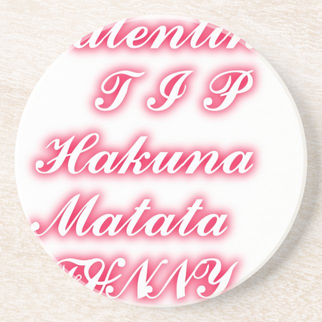 Valentine Tip: Hakuna Matata Funny Text Art Print Coaster (Front)