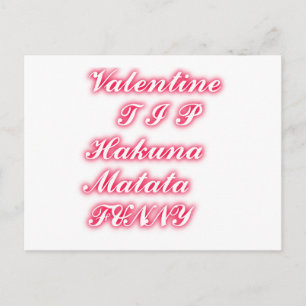 Valentine Tip: Hakuna Matata Funny Text Art Print Holiday Postcard