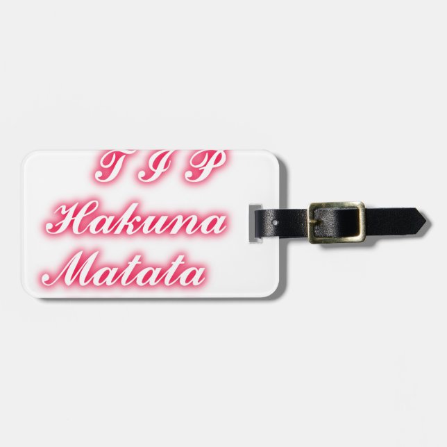 Valentine Tip: Hakuna Matata Funny Text Art Print Luggage Tag (Front Horizontal)