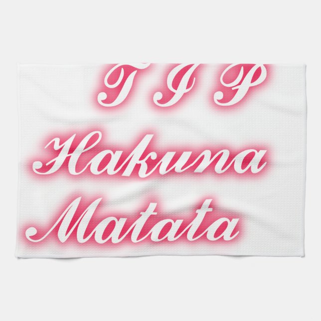 Valentine Tip: Hakuna Matata Funny Text Art Print Tea Towel (Horizontal)