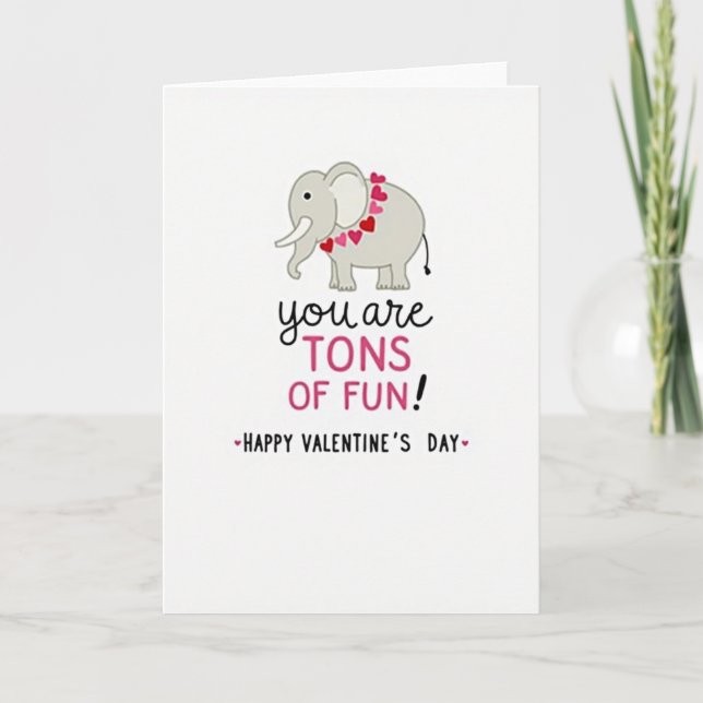 Valentine Tons Of Fun Elephant Card (Front)