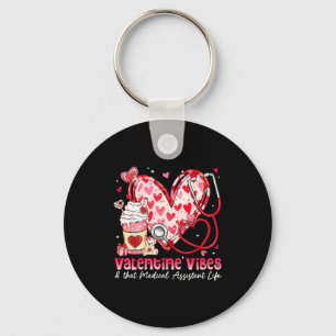 Valentine Vibes &amp; That Medical Istant Life Gir Key Ring