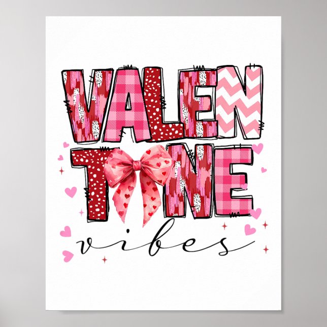 Valentine Vibes Valentines Day Pink Bow Girl Women Poster (Front)