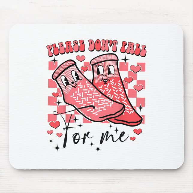 Valentine Whatever You Do Don't Fall For Me Rn Pct Mouse Mat (Front)