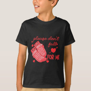 Valentine Whatever You Do Don't Fall For Me Rn Pct T-Shirt