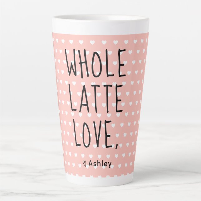 Valentine Whole Latte Love Black Script Pink Mug (Front)