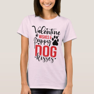 Valentine Wishes Puppy Dog Kisses T-Shirt