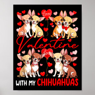 Valentine With My Chihuahuas Couple Dogs Costume O Poster