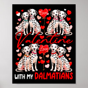 Valentine With My Dalmatians Couple Dogs Costume O Poster