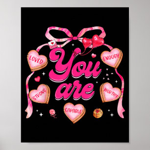 Valentine You Are Loved Worthy Enough Heart Teache Poster