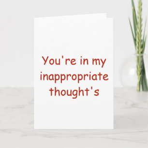 Valentine you're in my inappropriate thoughts holi holiday card