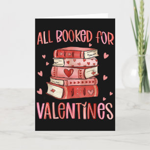 Valentines All Booked For Valentines Book Lovers T Card
