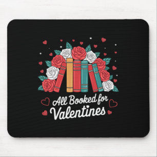 Valentines All Booked For Valentines Book Lovers T Mouse Mat