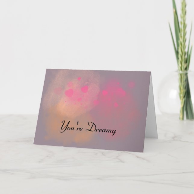 Valentines/Anniversary Dreamy card (Front)