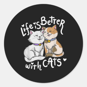 Valentines Cat Lover Life Is Better With Cats Moth Classic Round Sticker