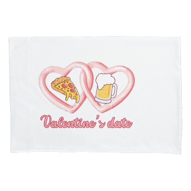 Valentine's Date Pizza Beer Pillowcase (Front)