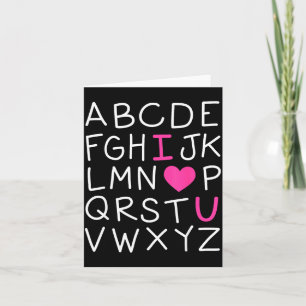 Valentines Day Abc I Love You Alphabet Teacher Gir Card