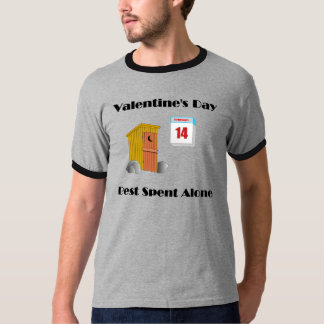 Valentine's Day alone T-Shirt