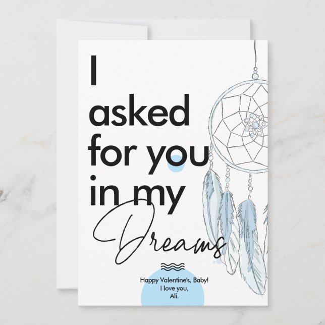 Valentine's day "asked for you in my dreams" love holiday card (Front)