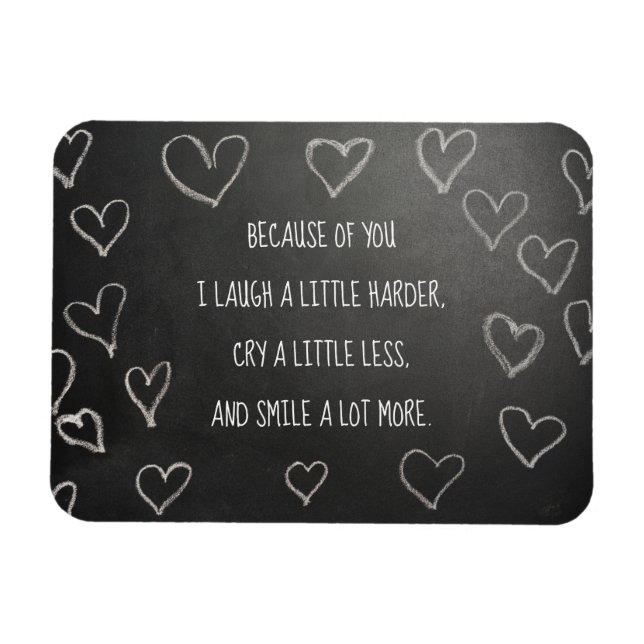 Valentine's Day because of you blackboard Magnet (Horizontal)