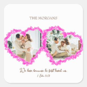 Valentines Day Bible Verse: 1 John 4:19 Square Sticker