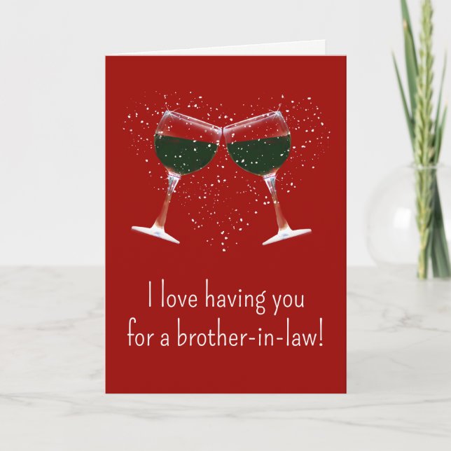Valentine's Day Brother in Law Funny Wine Cheers Card (Front)