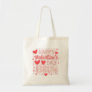 Valentines Day Bruh Tote Bag