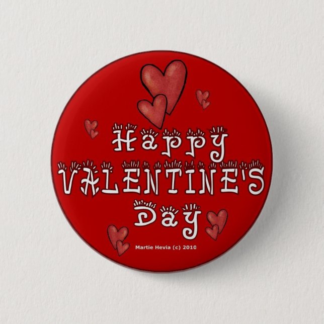 Valentine's Day Buttons/Pins (1) 6 Cm Round Badge (Front)