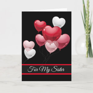 Valentine's Day Card-For My Sister  Holiday Card