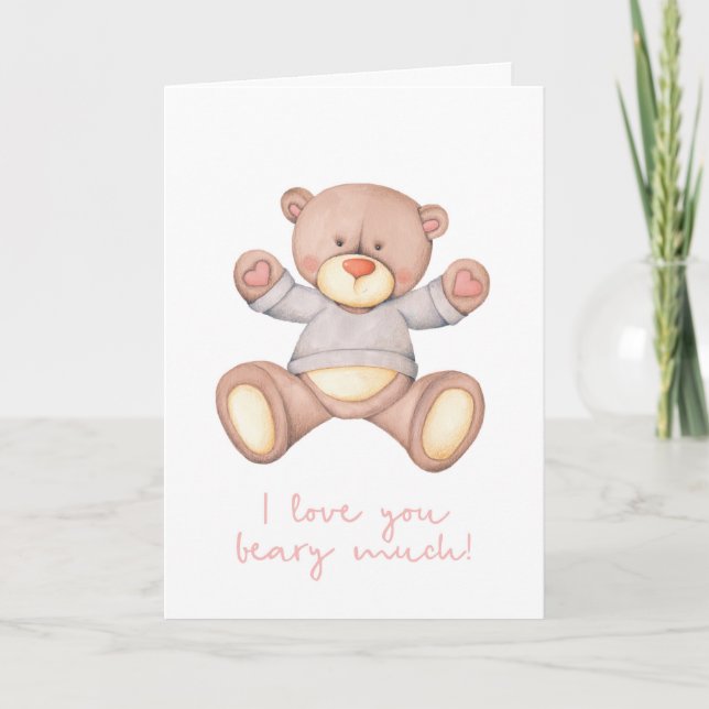 Valentines Day card, I love you beary much Holiday Card (Front)