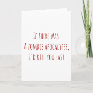 Valentine's Day card if ther was a zombie