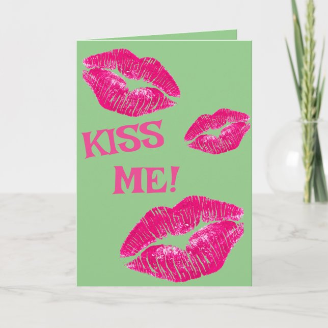 Valentine's Day Card - Kiss Me! (Front)