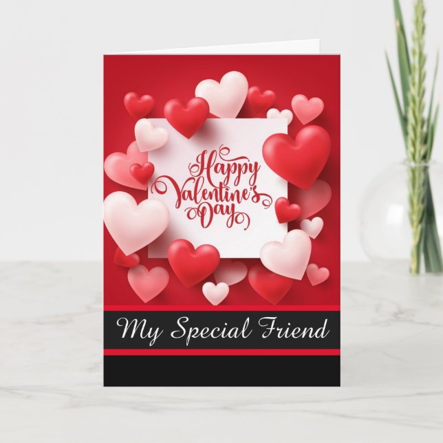 Valentine's Day Card-My Special Friend  Holiday Card (Front)