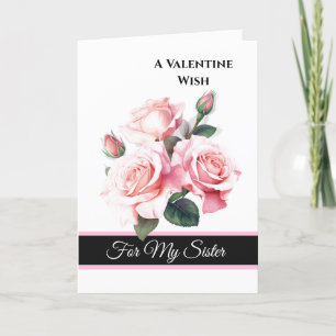 Valentine's Day Card-Pink Roses For My Sister  Holiday Card