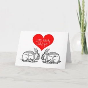 Valentine's Day Card: "Some bunny loves you." Holiday Card