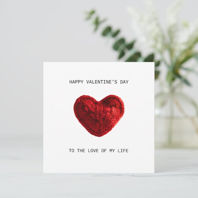 VALENTINES DAY CARD to the love of my life (Standing Front)