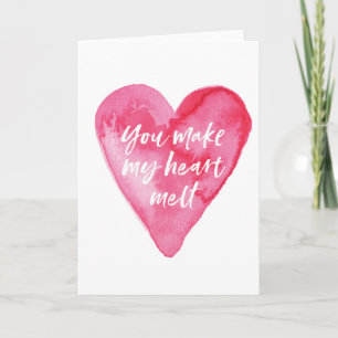 Valentines Day card, You make my heart melt Holiday Card