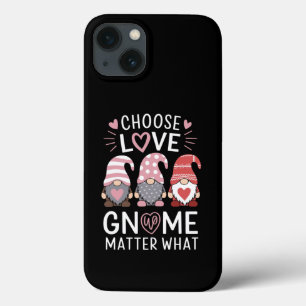 Valentines Day Choose Love Gnome Matter What iPhone 13 Case