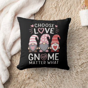 Valentines Day Choose Love Gnome Matter What Cushion