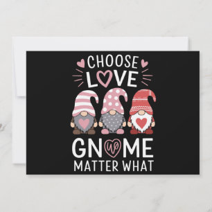 Valentines Day Choose Love Gnome Matter What  Invitation