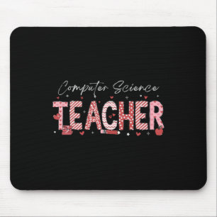 Valentine's Day Computer Science Teacher Teaching  Mouse Mat