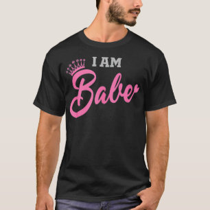 Valentines Day Couple Quote I am babe  T-Shirt
