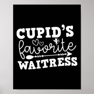 Valentine's Day Cupid's Favorite Waitress Poster