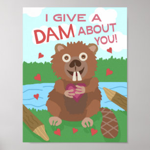 Valentine's Day Cute Beaver Give a Dam Pun Funny Poster