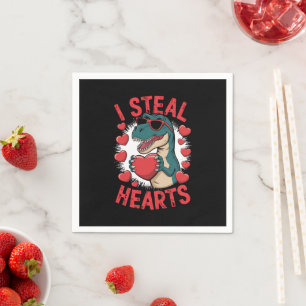 Valentines Day Dinosaur I Steal Hearts Love T rex Napkin