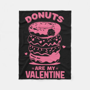 Valentine's Day Donut Tee Sweet Candy Donut Are My Fleece Blanket